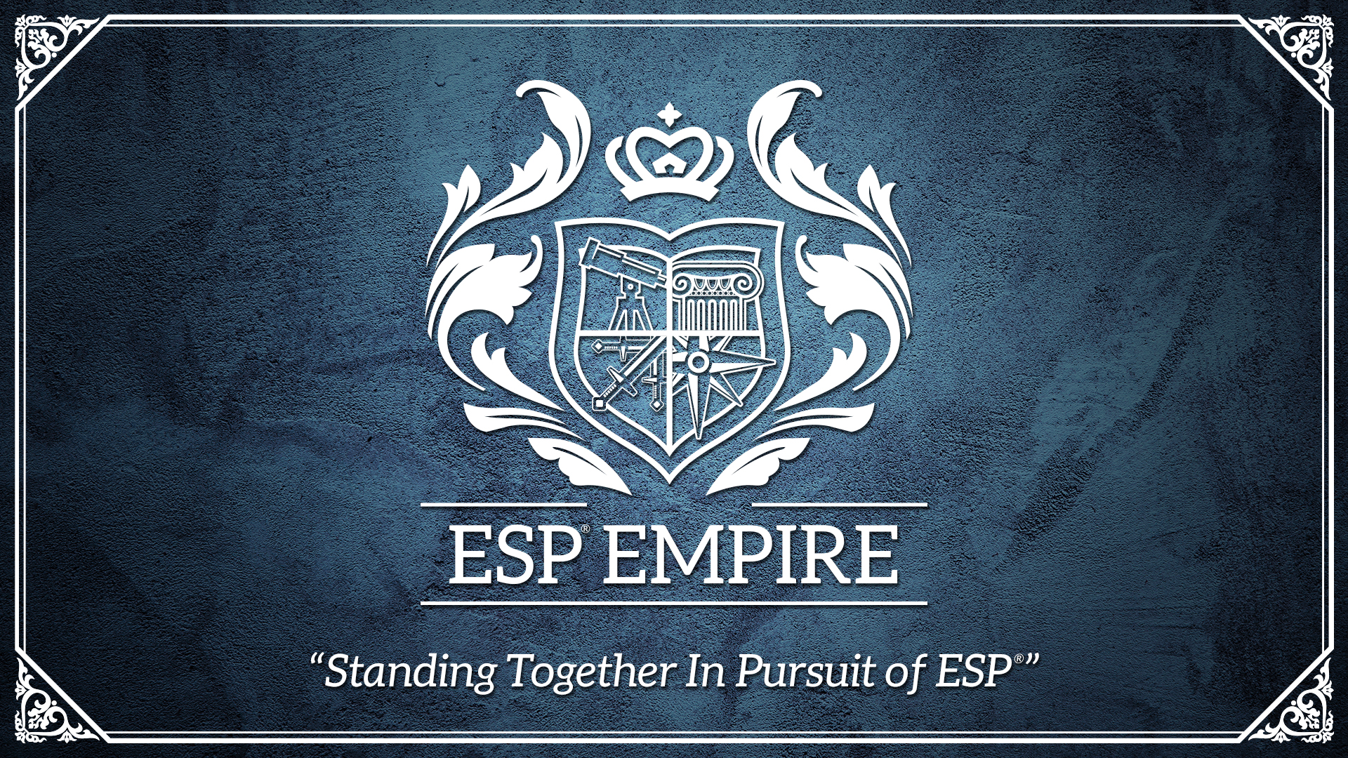 The ESP Empire: Standing Together In The Pursuit Of ESP